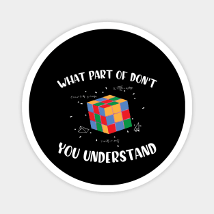 What Part Of Don't You Understand, Funny Math Lover Humor Magnet